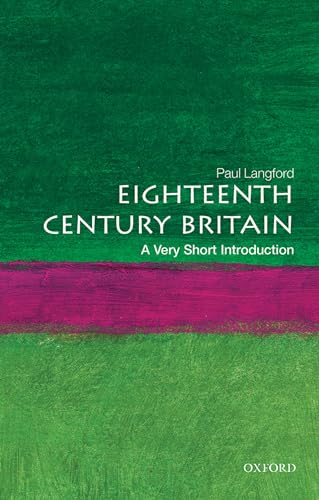 Eighteenth-Century Britain: A Very Short Introduction (Very Short Introductions) von Oxford University Press